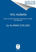 Alanna Collen — 10% Human