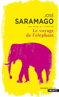 José Saramago — Le voyage de l'éléphant