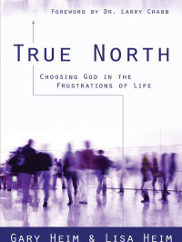 Gary Heim, Lisa Hiem — True North