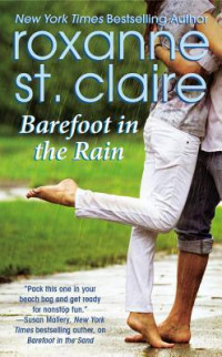 Roxanne St. Claire [ST. CLAIRE, ROXANNE] — Barefoot in the Rain