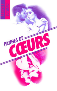 Danielle Guisiano — Pannes de coeurs