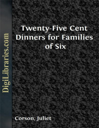 Juliet Corson — Twenty-Five Cent Dinners for Families of Six