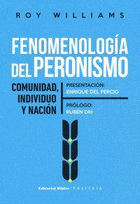 Roy Williams; — Fenomenologa del peronismo