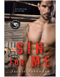 Jackie Ashenden [Ashenden, Jackie] — Sin for Me