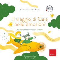 Valentina Colucci, Albina Cinetto — Il viaggio di Gaia nelle emozioni