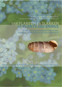 Bakels, Corrie, Fennema, Kelly, Out, Welmoed, Vermeeren, Caroline — Van planten en slakken - Wim Kuijper