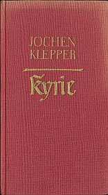 Jochen Klepper — Kyrie. Geistliche Lieder