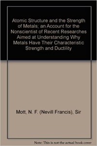 N.F. Mott — Atomic Structure and the Strength of Metals