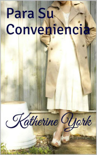 Katherine York — Para Su Conveniencia