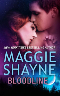 Maggie Shayne — Bloodline