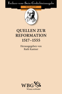 Kastner, Ruth — Quellen zur Reformation 1517-1555