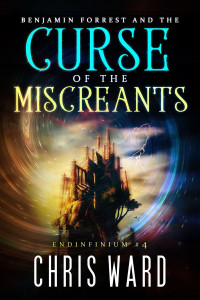 Chris Ward — Benjamin Forrest and the Curse of the Miscreants