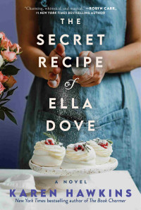 Karen Hawkins — The Secret Recipe of Ella Dove