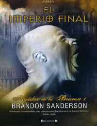 Brandon Sanderson — El Imperio Final