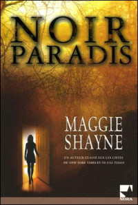 Maggie Shayne [Shayne, Maggie] — Noir paradis