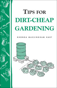 Rhonda Massingham Hart — Tips for Dirt-Cheap Gardening