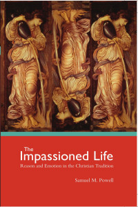 Samuel M. Powell — The Impassioned Life