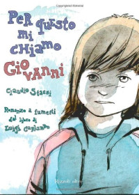 Garlando Luigi — Per questo mi chiamo Giovanni