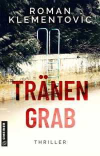 Roman Klementovic — Tränengrab. Thriller