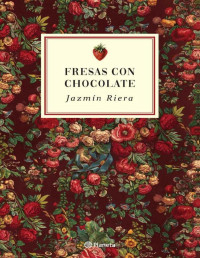 Jazmín Riera — Fresas con chocolate (Fuera de colección) (Spanish Edition)