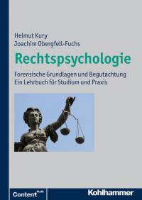 Helmut Kury & Joachim Obergfell-Fuchs — Rechtspsychologie