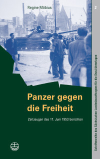 Regine Möbius — Panzer gegen die Freiheit