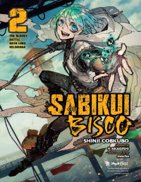 Cobkubo Shinji — Sabikui Bisco 02 [Yen Press]