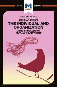 Stoyan Stoyanov — Chris Argyris's Integrating The Individual and the Organization