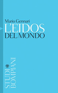 Mario Gennari — L'eidos del mondo