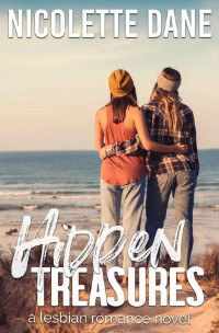 Nicolette Dane — Hidden Treasures: A Lesbian Romance Novel