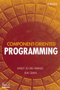 Wang, Andy Ju An.; Qian, Kai. — Component-oriented Programming