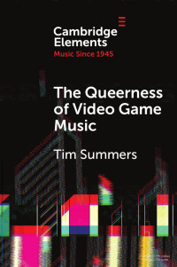 Tim Summers — THE QUEERNESS OF VIDEO GAME MUSIC