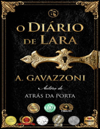 A. Gavazzoni [Gavazzoni, A. & Gavazzoni, A.] — O Diário de Lara