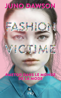 Juno DAWSON — Fashion Victime