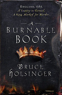 Bruce Holsinger — A Burnable Book