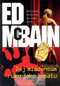 McBain Ed — Dej mládencům ruku jako lopatu