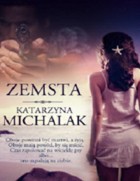 Katarzyna Michalak — Zemsta