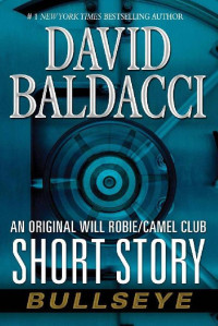 David Baldacci — Bullseye - Will Robie 2.50