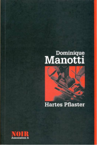 Dominique Manotti — Hartes Pflaster