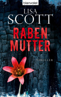 Scott, Lisa — Rabenmutter