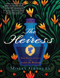 Molly Greeley — The Heiress: The Revelations of Anne De Bourgh