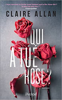 Claire Allan — Qui a tué Rose ?