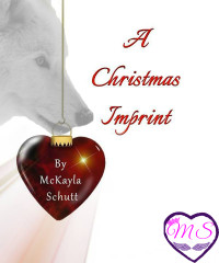 McKayla Schutt [Schutt, McKayla] — A Christmas Imprint