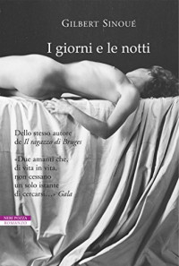 Gilbert Sinoué — I giorni e le notti