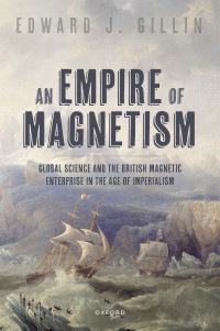 Edward J. Gillin — An Empire of Magnetism