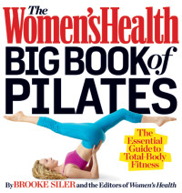 Brooke Siler — The Women's Health Big Book of Pilates