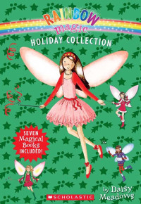 Daisy Meadows — The Rainbow Magic Holiday Collection