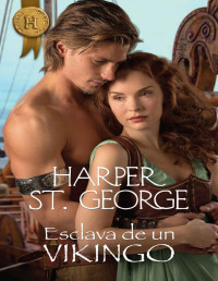 Harper St. George — Esclava de un vikingo (Harlequin Internacional) (Spanish Edition)