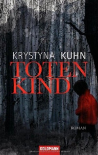 Kuhn, Krystyna [Krystyna, Kuhn,] — Totenkind