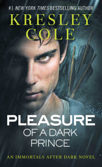 Kresley Cole — Immortals After Dark 09: Pleasure of a Dark Prince